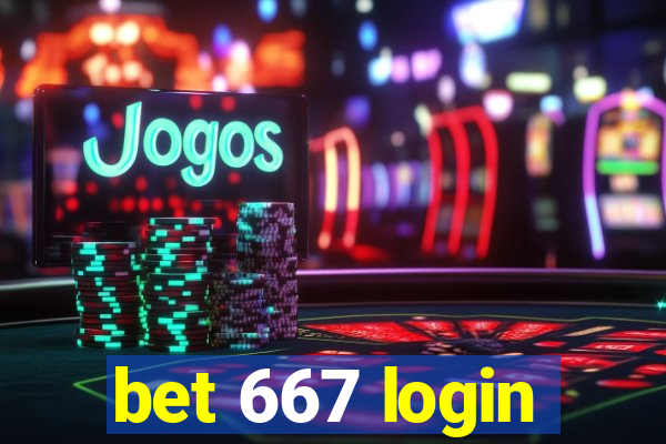 bet 667 login